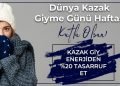 DÜNYA KAZAK GİYME GÜNÜ HAFTASI KUTLU OLSUN
